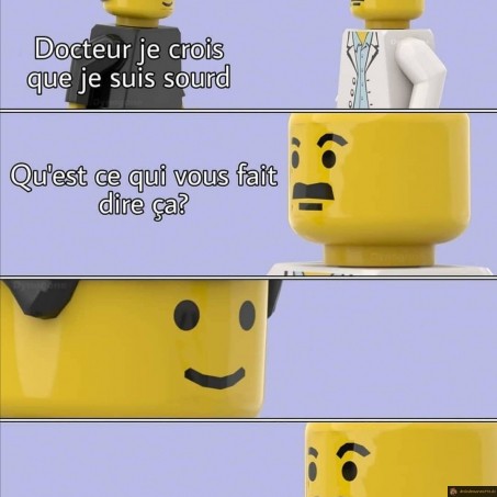 Lego je crois que je suis sourd