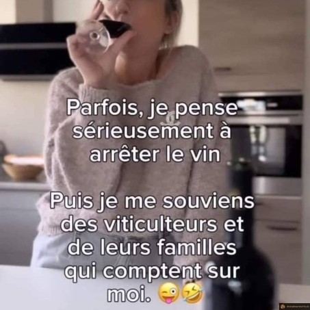 Parfois je pense arreter le vin