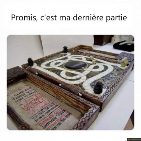 Promis c'est ma dernière partie