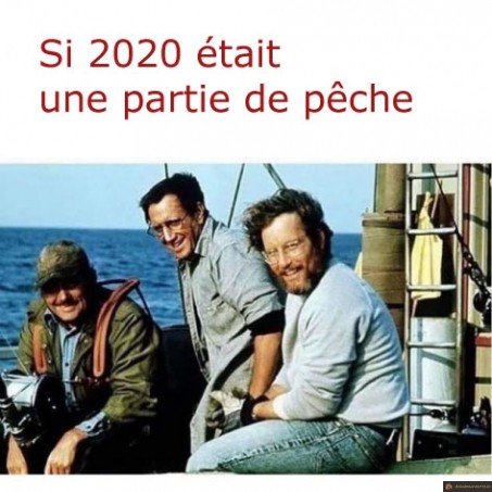 Si 2020 était une partie de p^che
