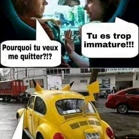 Tu es trop immature