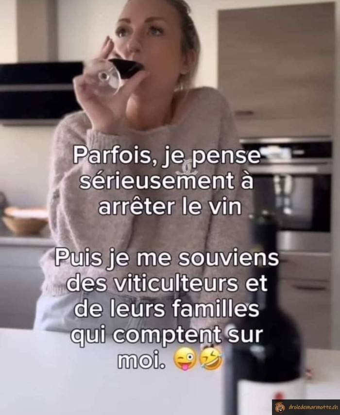 Parfois je pense arreter le vin