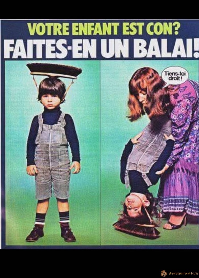 Votre enfant est con?