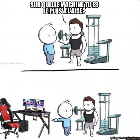 Quelle est ta machine?